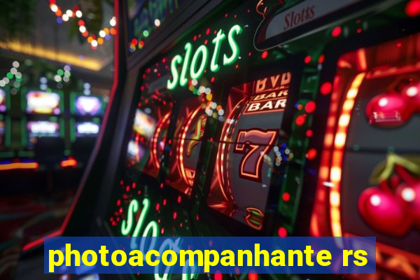 photoacompanhante rs